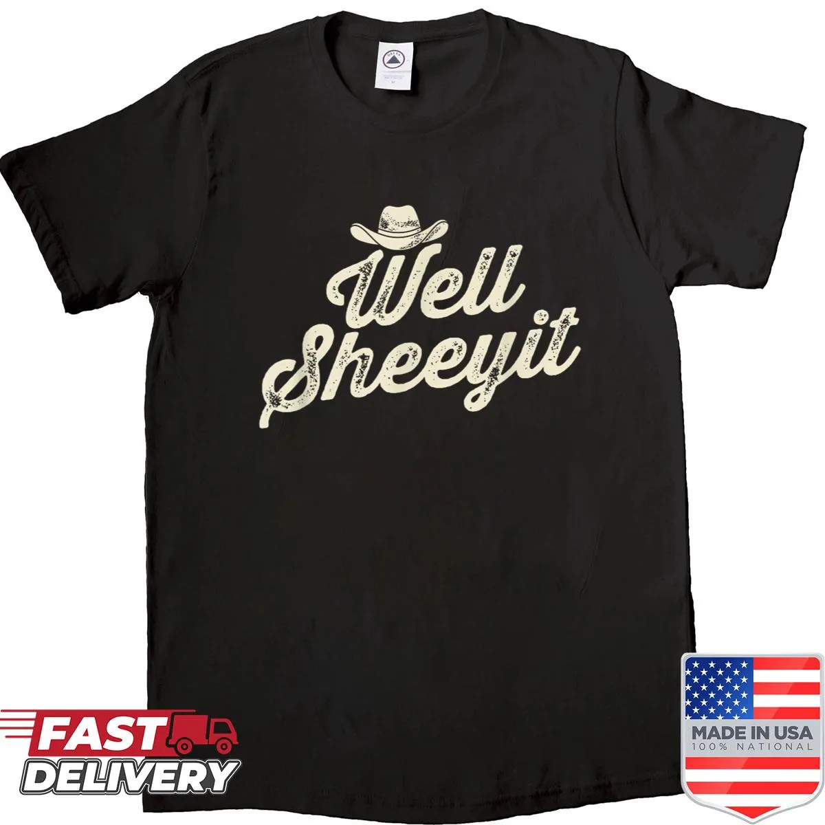 Humorous country slang phrase with cowboy hat graphic on shirt