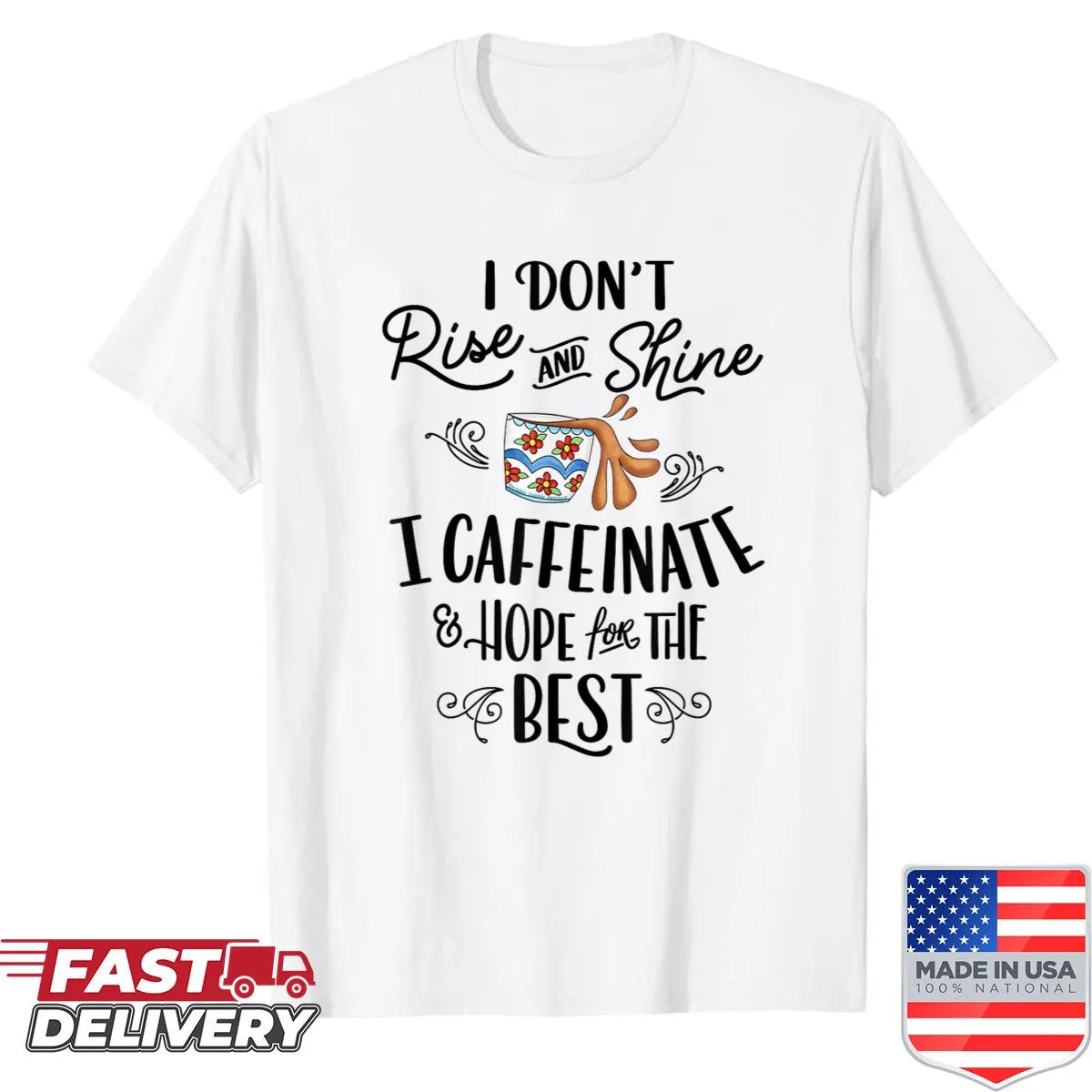 Cute coffee-themed t-shirt with humorous text