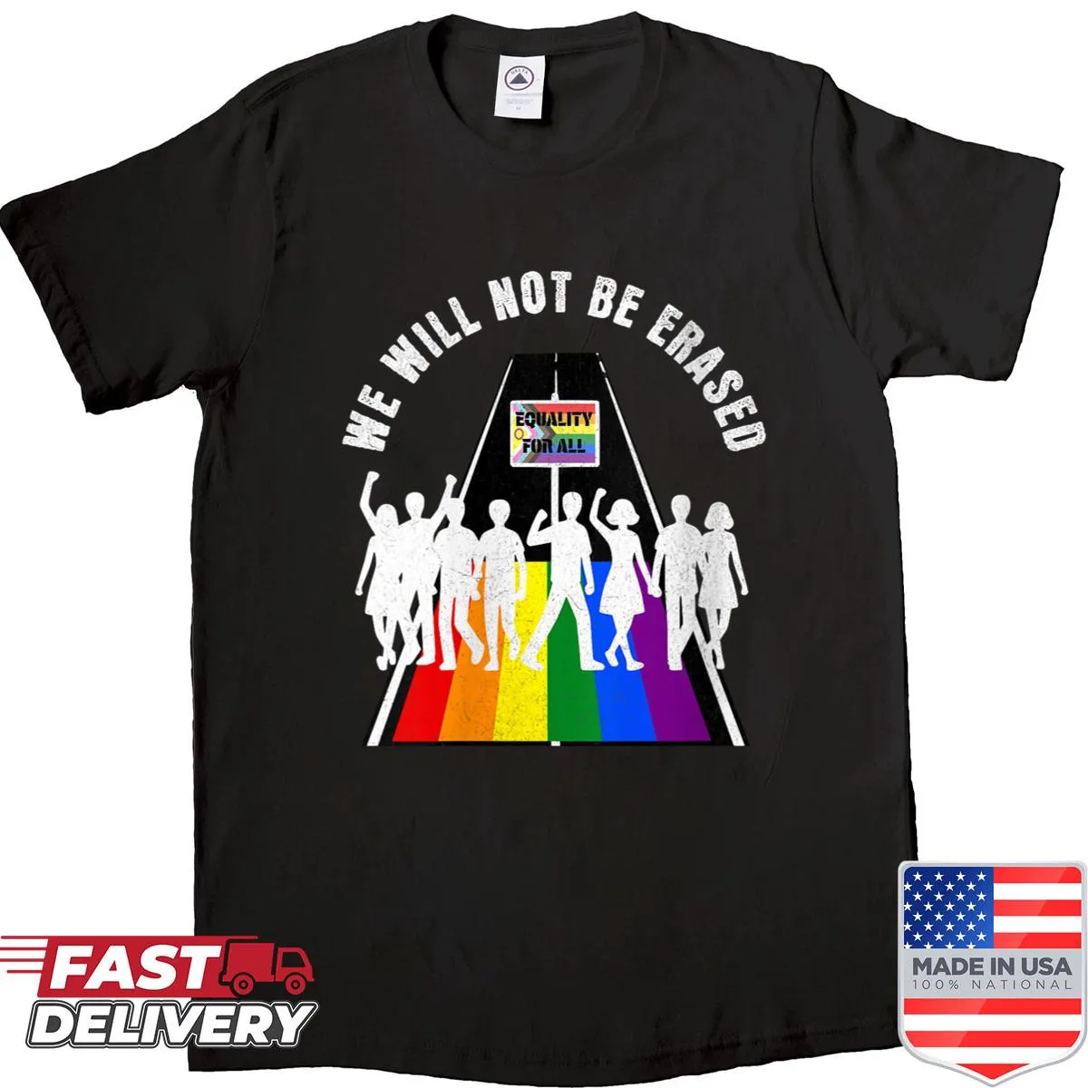 Women's shirt with rainbow crosswalk and 'We Will Not Be Erased' text