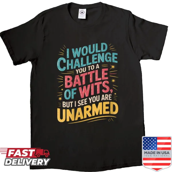 Women's shirt with a witty slogan for humor lovers