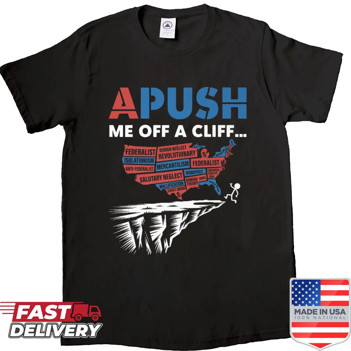 Funny AP US History shirt with Apush Me Off A Cliff quote