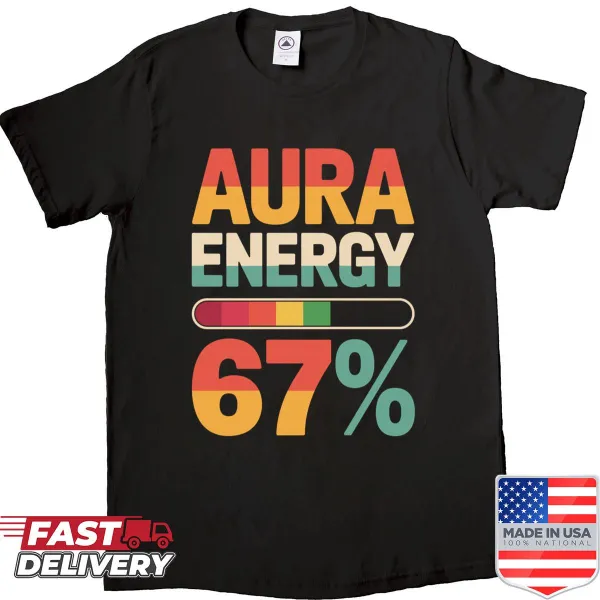 Retro graphic tee featuring 'Aura Energy 67' phrase and humor.