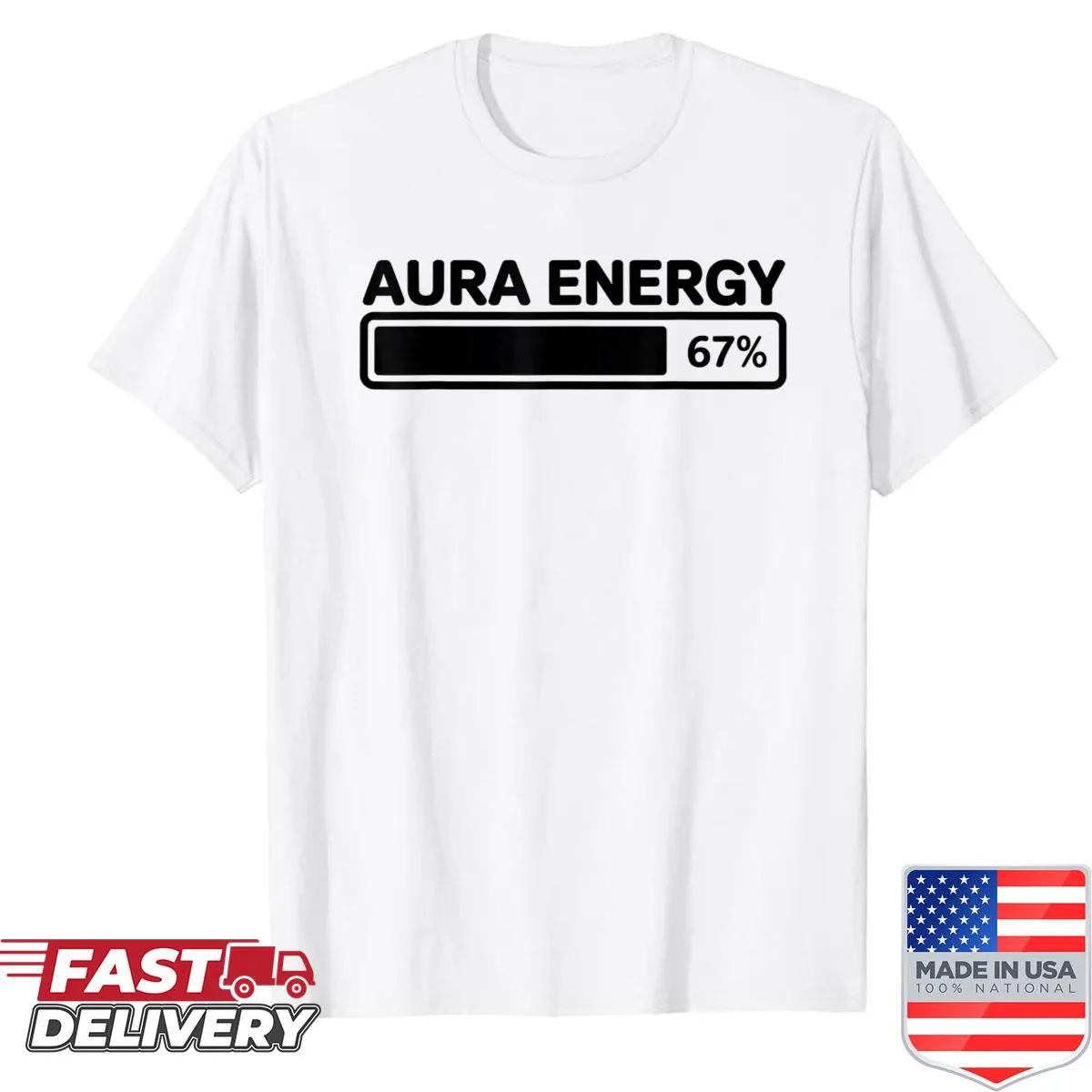 Funny T-shirt with slogan about energy levels at 67