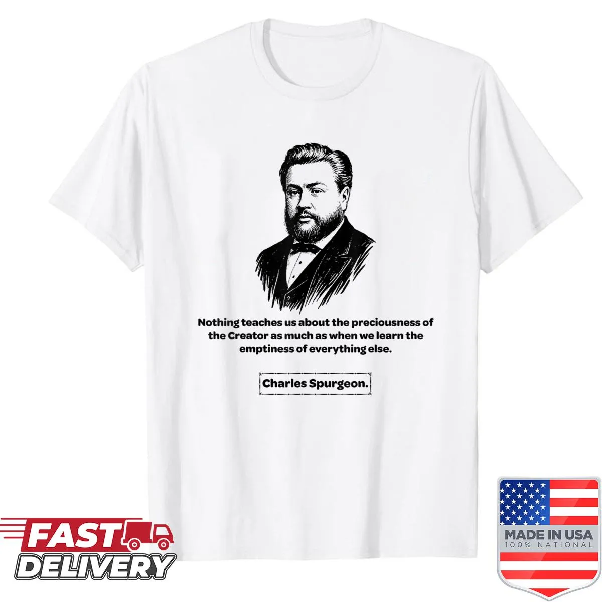 Inspirational shirt featuring the quote 'The Creator' by Charles Spurgeon