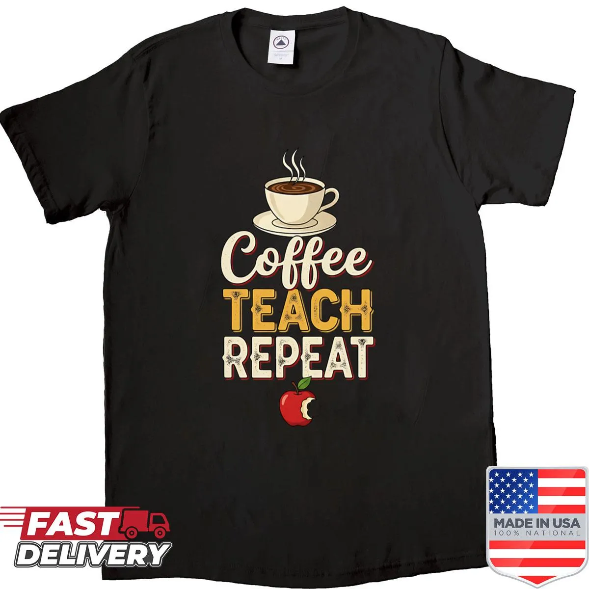 Coffee, Teach, Repeat shirt featuring humorous text design