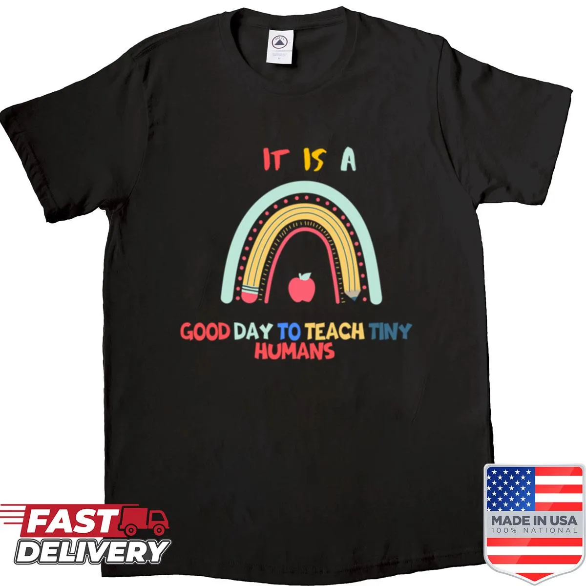 Cute teacher shirt with a rainbow and quote about teaching