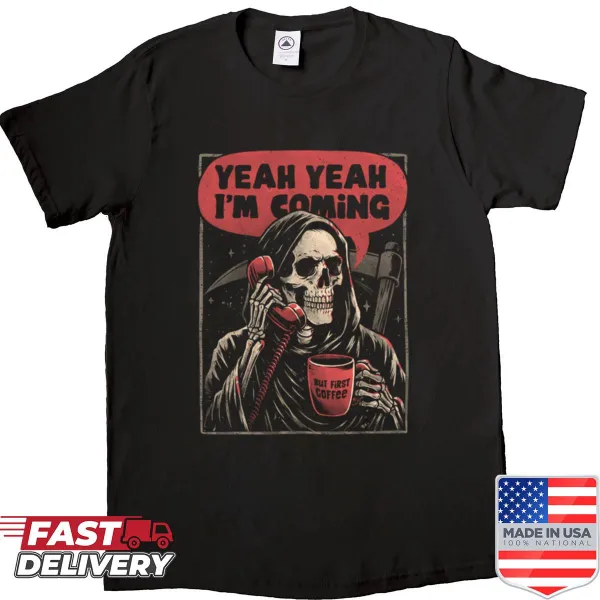 Bold Death Is Coming text t-shirt for fans of dark humor