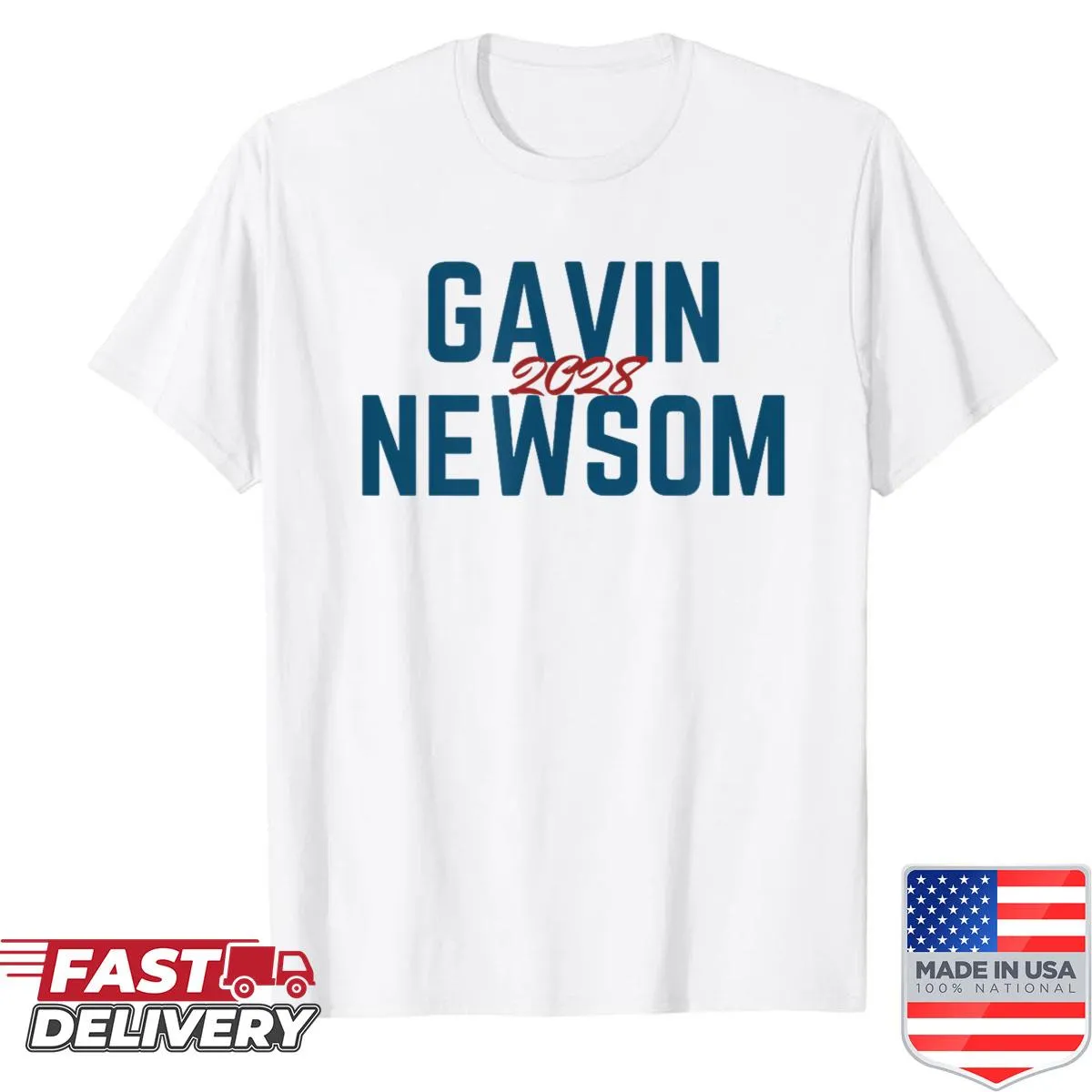 Political shirt supporting Gavin Newsom for President 2028
