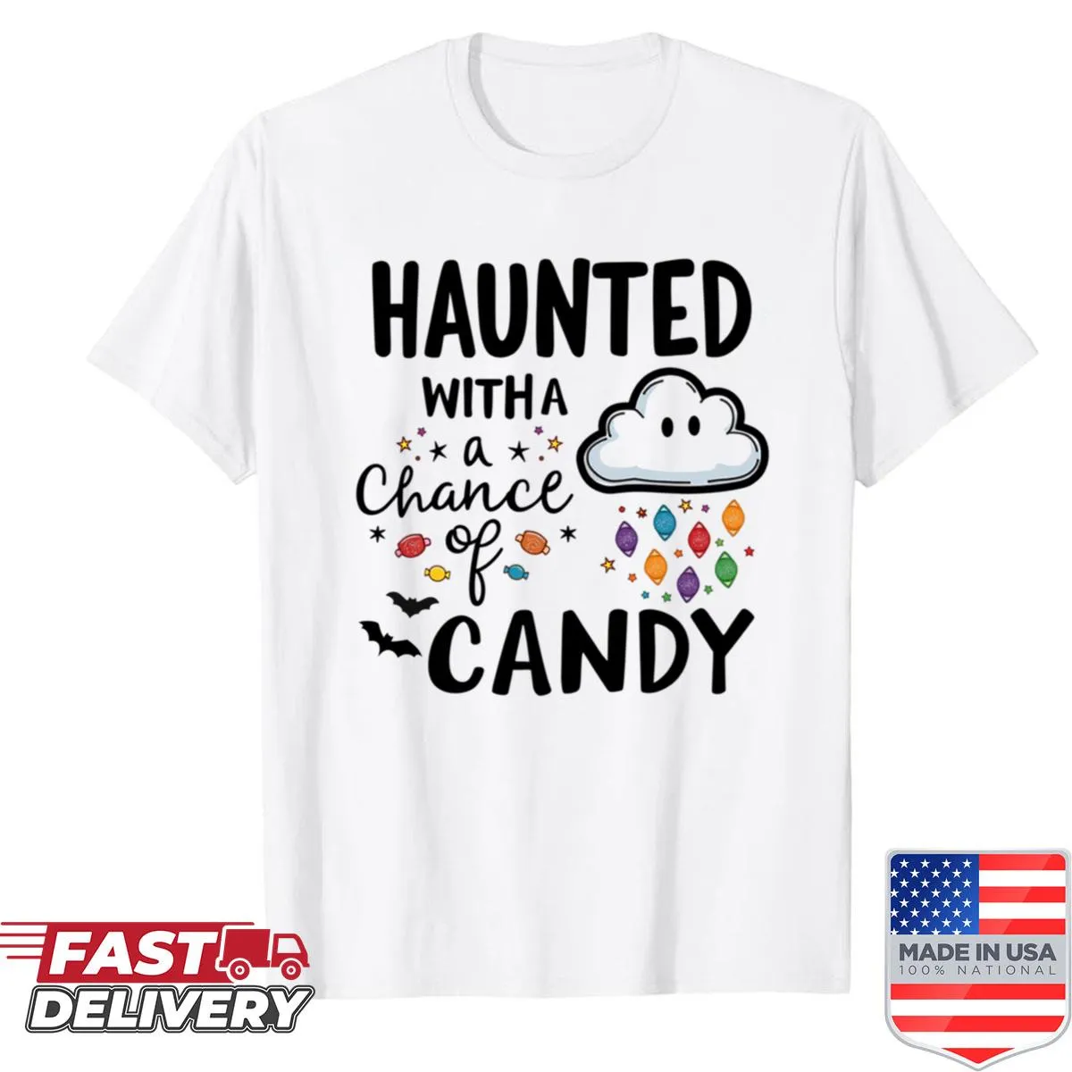 Funny Halloween shirt with 'Haunted With A Chance Of Candy' text