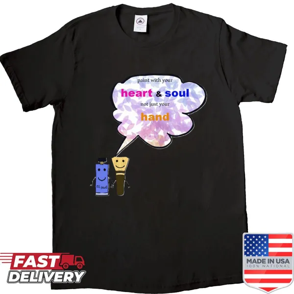 Inspirational shirt for art lovers and teachers.