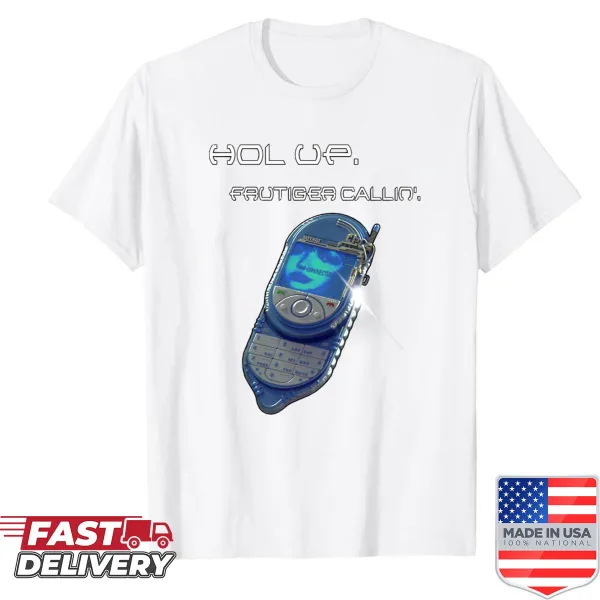 Shirt with the phrase 'Hol Up Frutiger Calling' in typography for design lovers