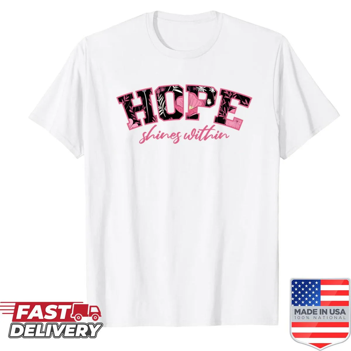 Inspirational quote shirt promoting hope