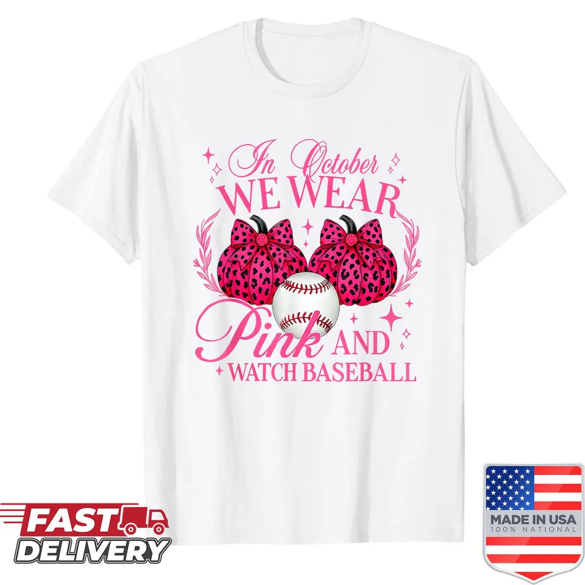 Shirt with 'In October We Wear Pink Watch Baseball' for breast cancer awareness