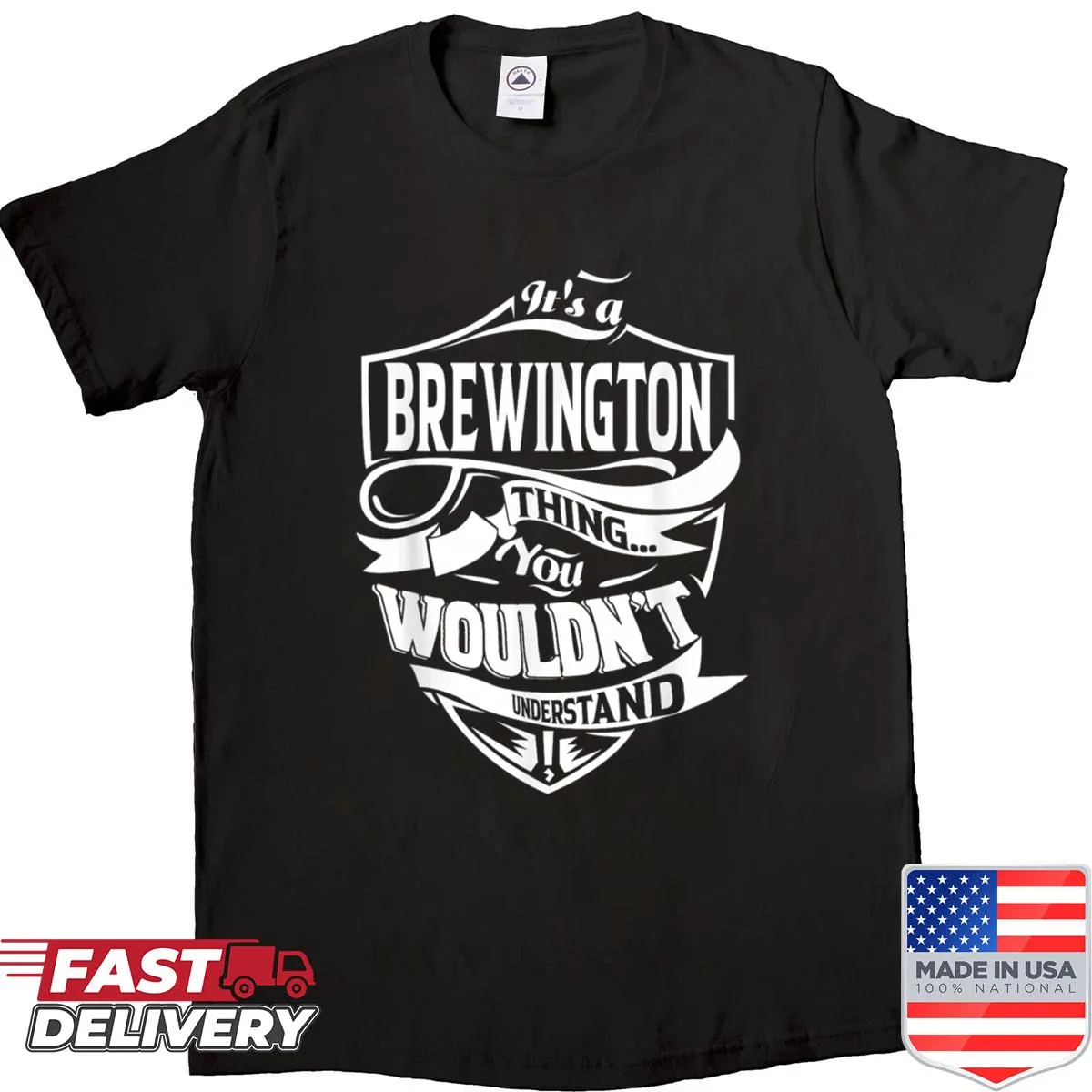 T-shirt with the saying 'It Is A Brewington Thing'