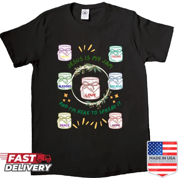 Inspirational shirt with text about faith and Jesus