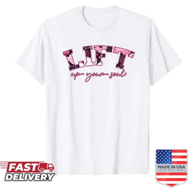 Inspirational shirt with the phrase 'Lift Up Your Soul' in typography