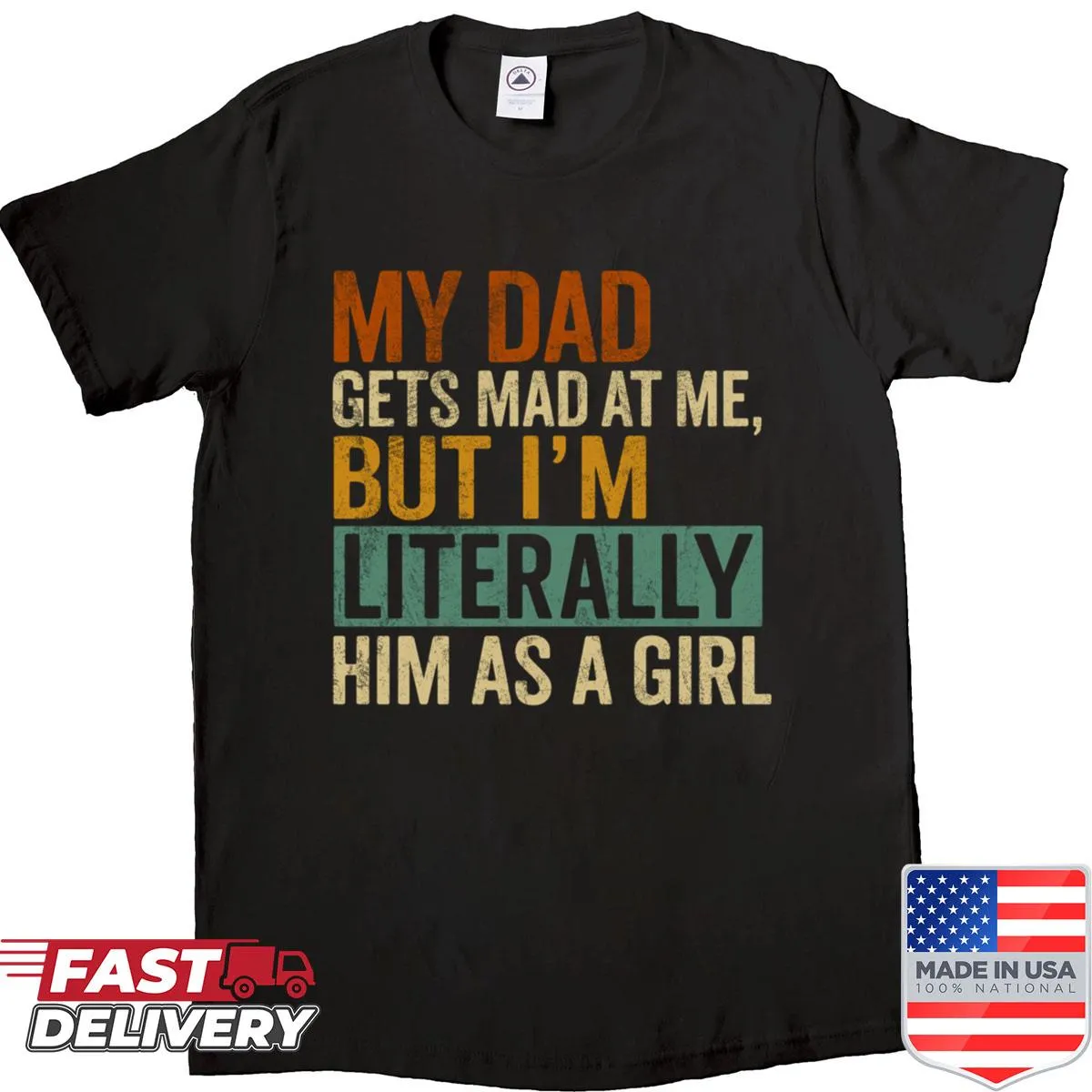 Witty quote shirt about daughters resembling their dads