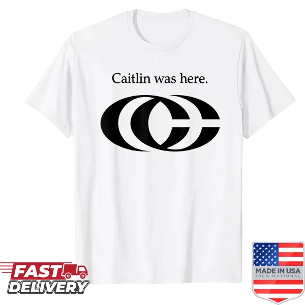 Casual shirt with humorous 'Caitlin Was Here' design