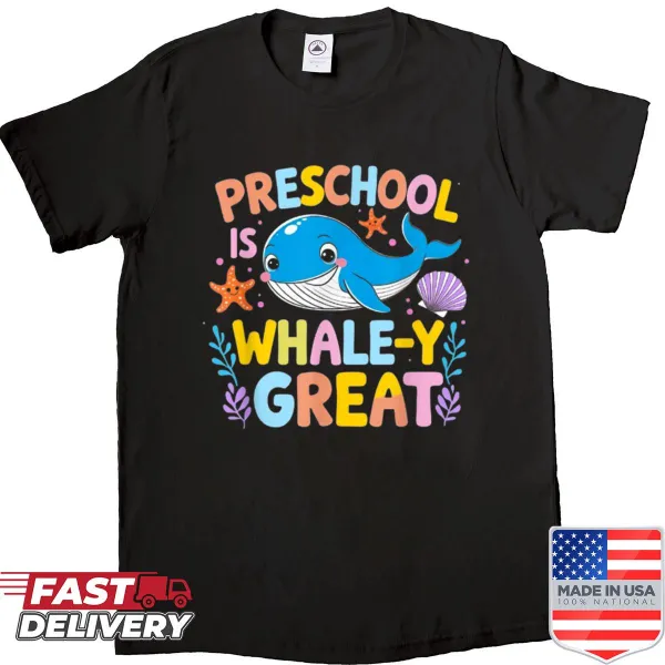 Funny teacher shirt with cartoon whale and humorous text about preschool.