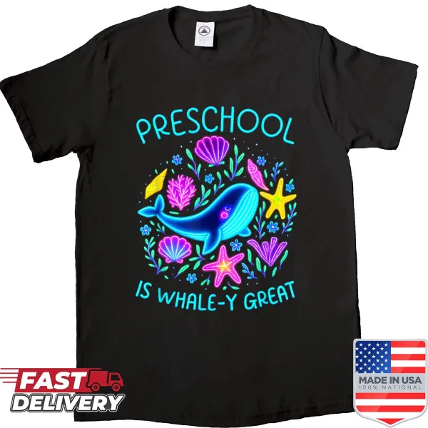 Whale-themed shirt celebrating the joys of preschool teaching.