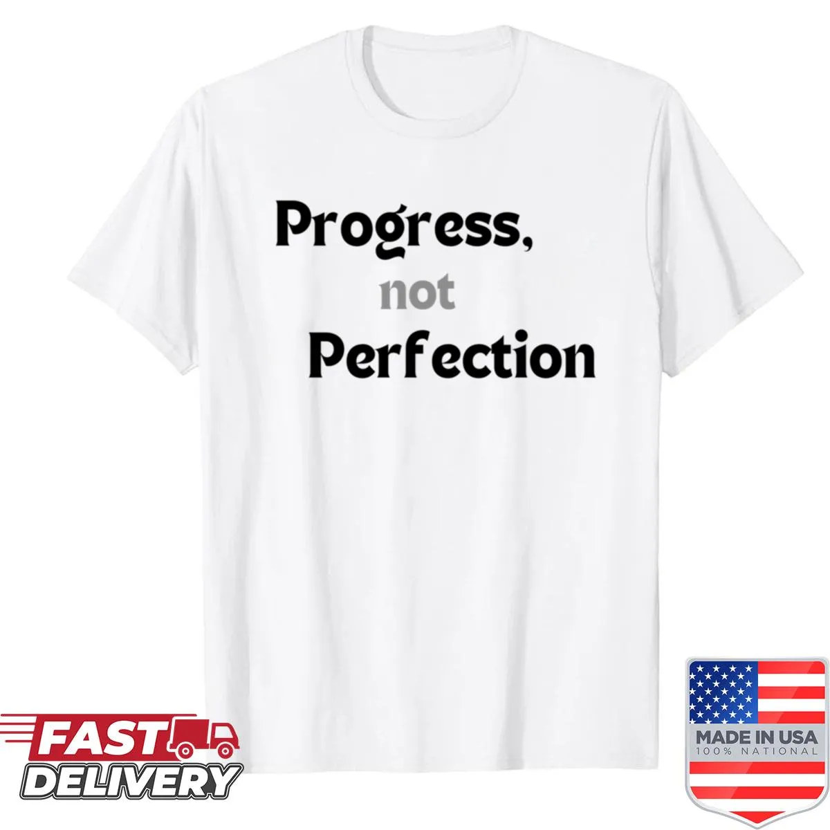 Motivational shirt with the quote 'Progress Not Perfection.'