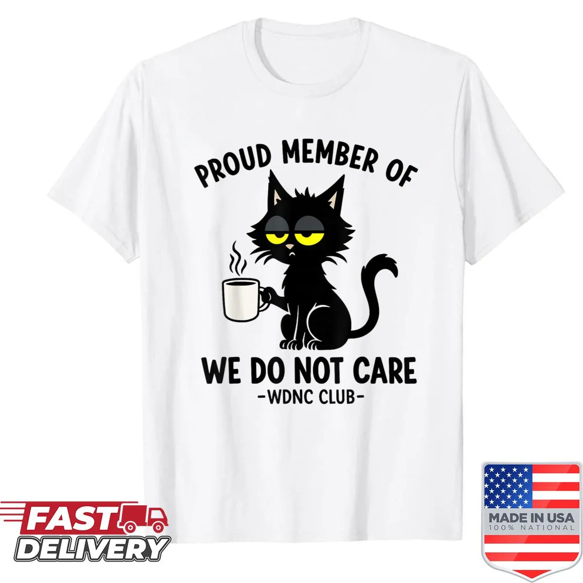Saying shirt with 'We Do Not Care Club' and black cat graphic