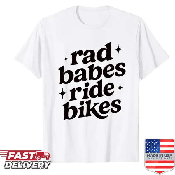 Text design 'Rad Babes Ride Bikes' on a T-shirt