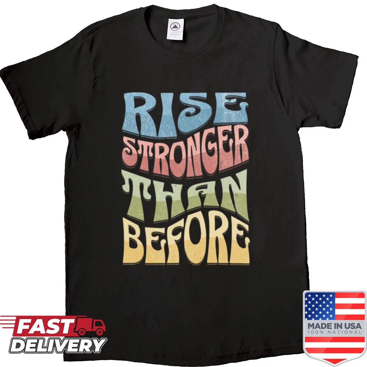 Retro shirt featuring the inspirational quote 'Rise Stronger Than Before'