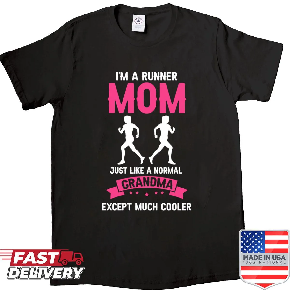 Text graphic stating 'Runner Mom Cooler Than Most Grandmas' on a shirt