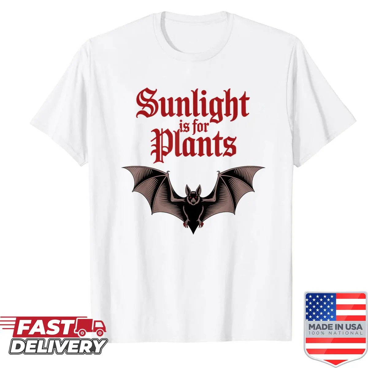 Funny gothic bat humor T-shirt with sunlight saying