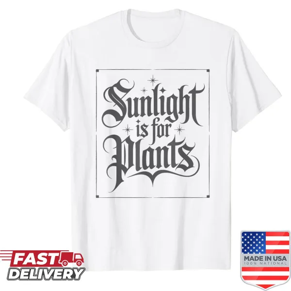 Gothic style shirt with humorous text about sunlight