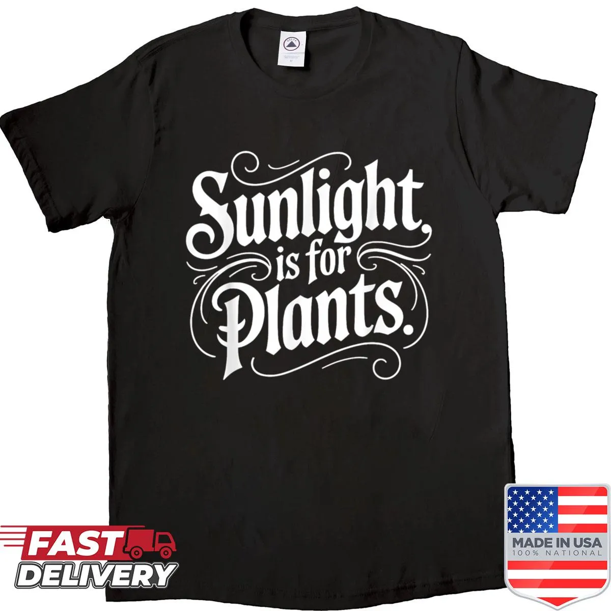 Quote shirt emphasizing sunlight's importance for plants.