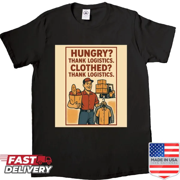 Whimsical shirt expressing gratitude for logistics and essentials