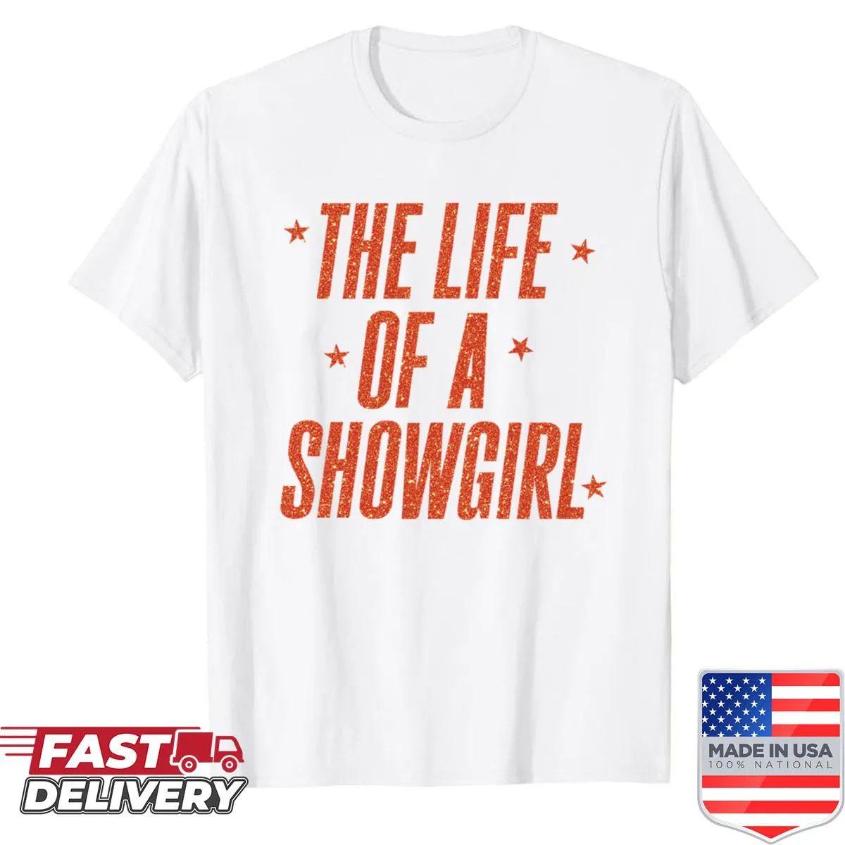 Shirt celebrating the glamorous life of a showgirl