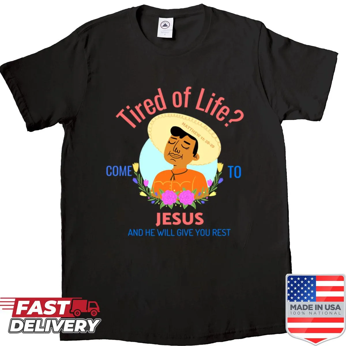 Inspirational shirt with a quote from Matthew 11:28-29 encouraging faith