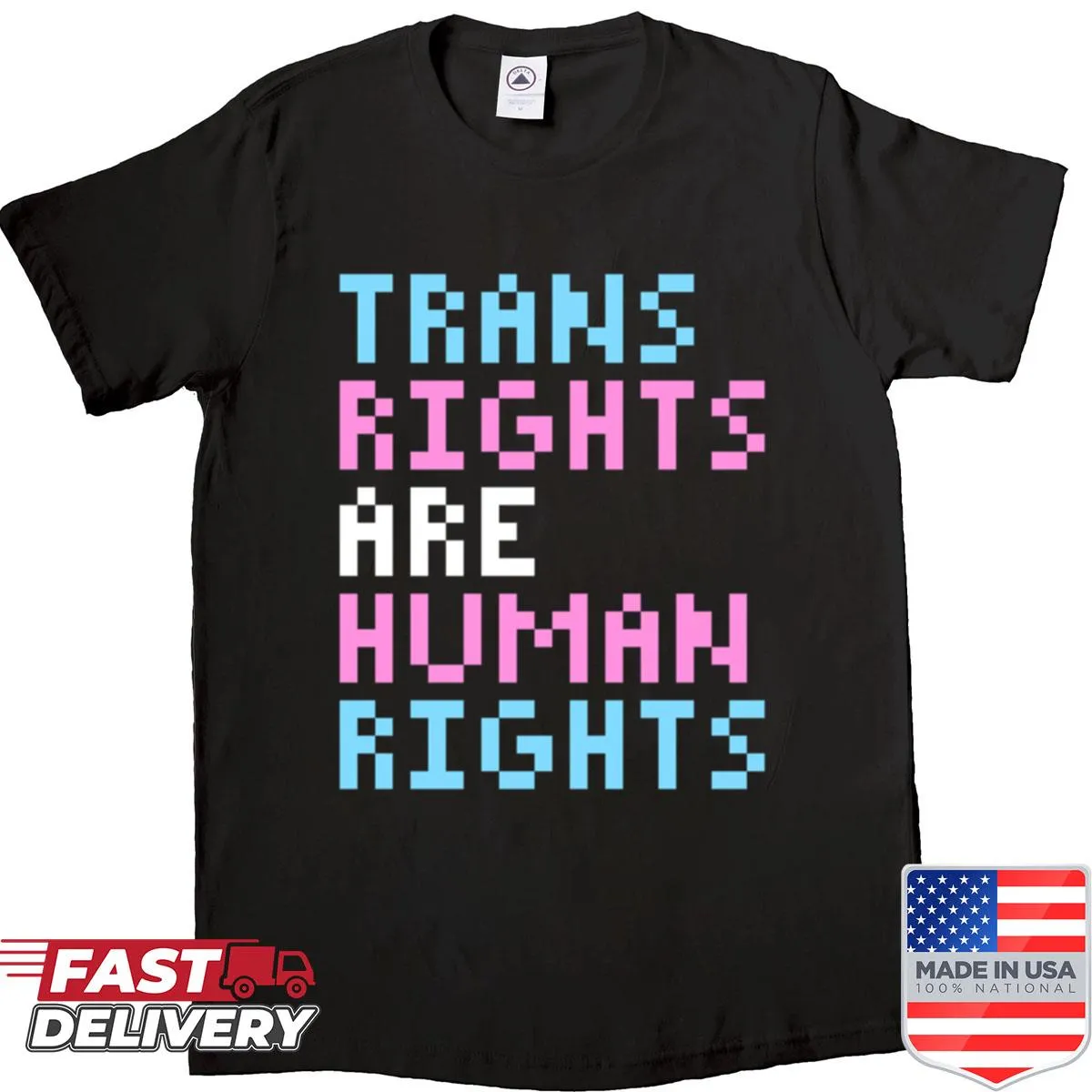 Pixel art shirt with the message 'Trans Rights Are Human Rights'