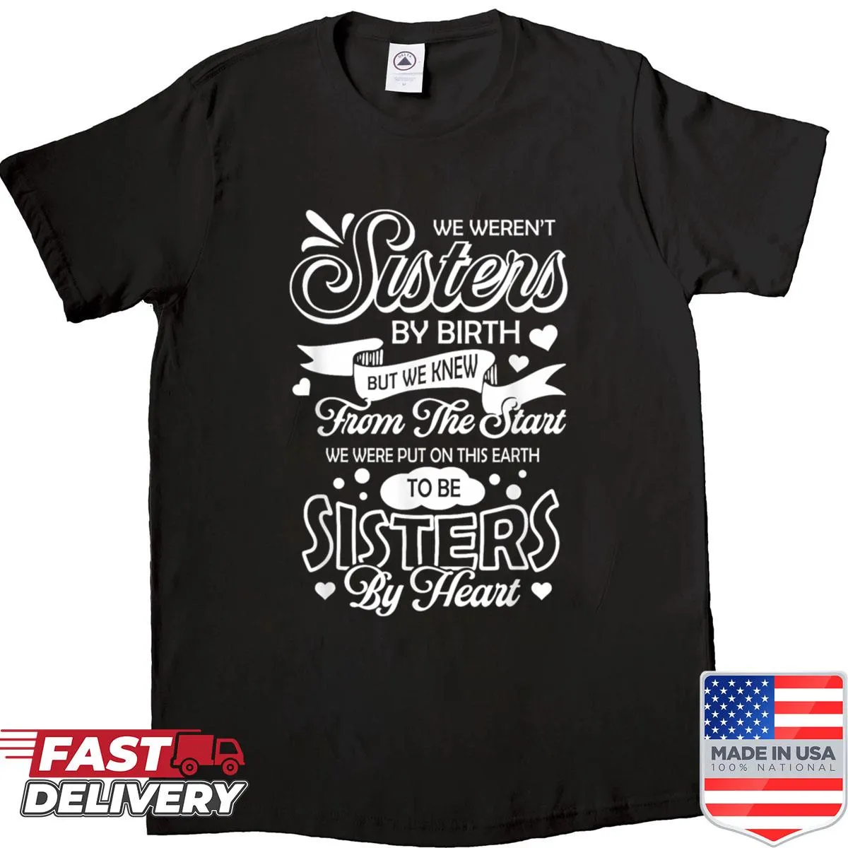 Sentimental shirt with the phrase about chosen sisters in elegant typography