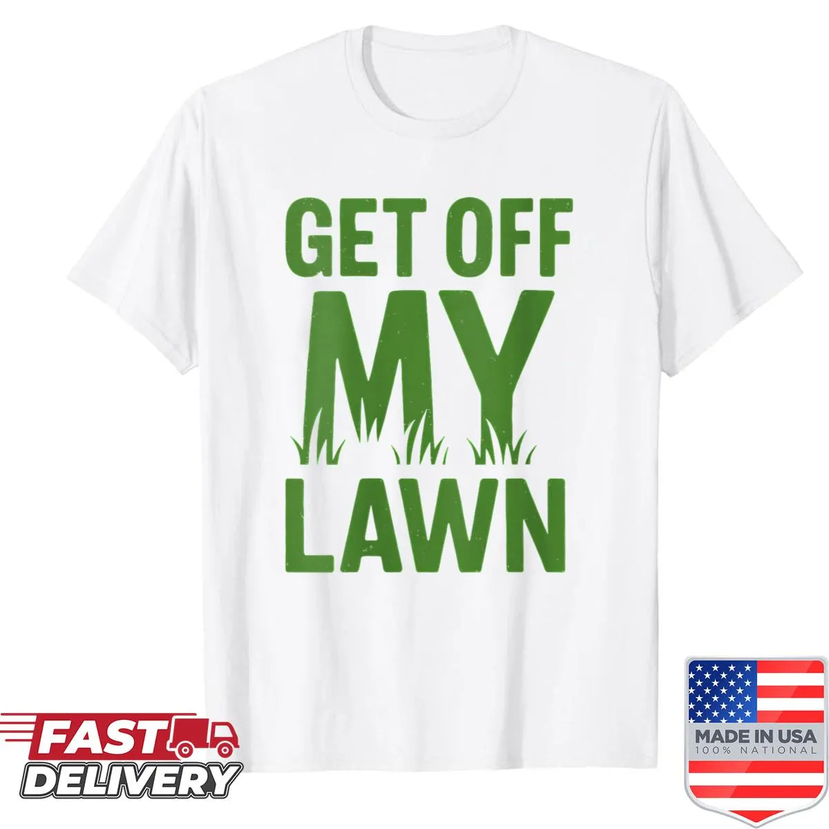 Funny gardening shirt with 'Get Off My Lawn' quote and graphic