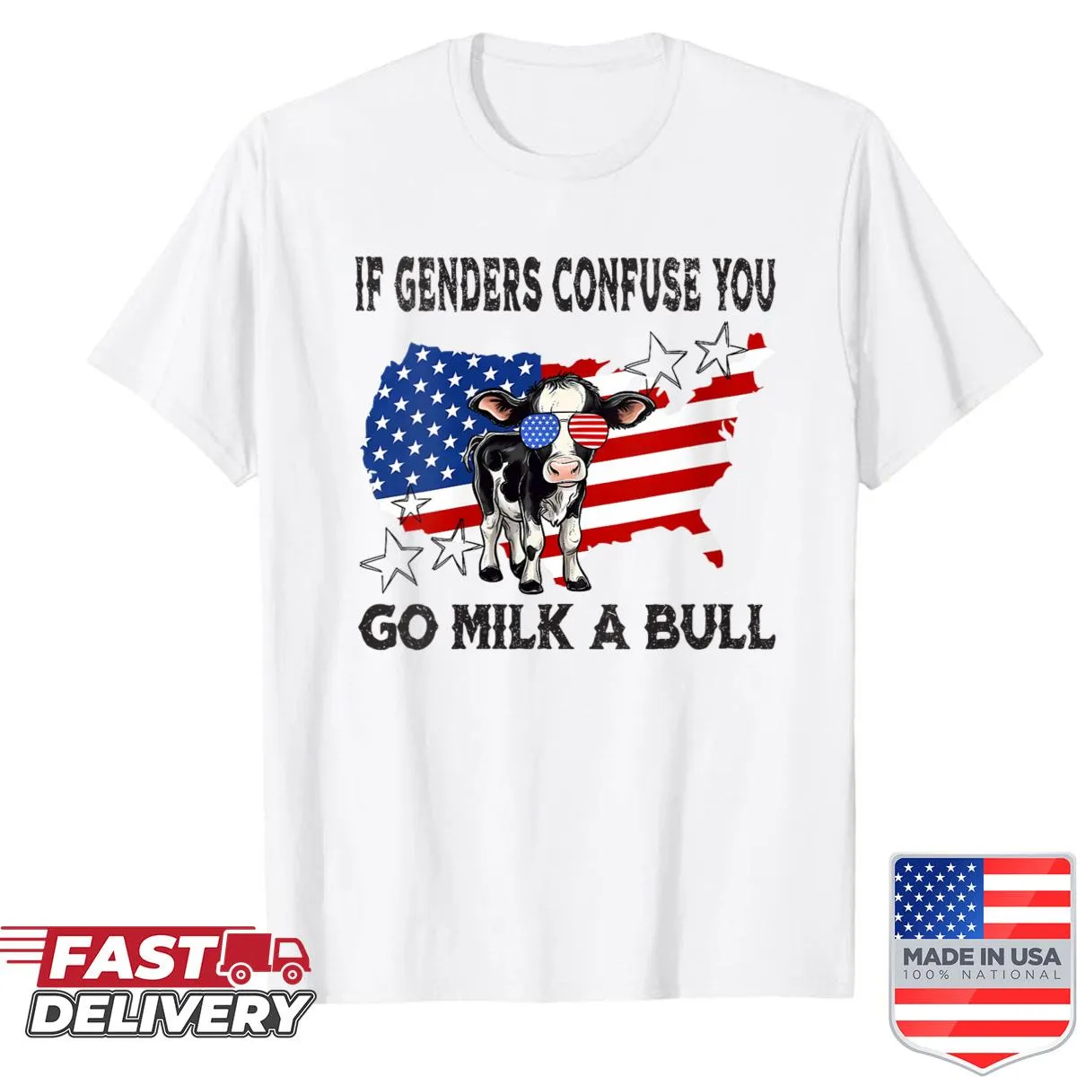 Witty shirt with the phrase about gender confusion and an American flag design