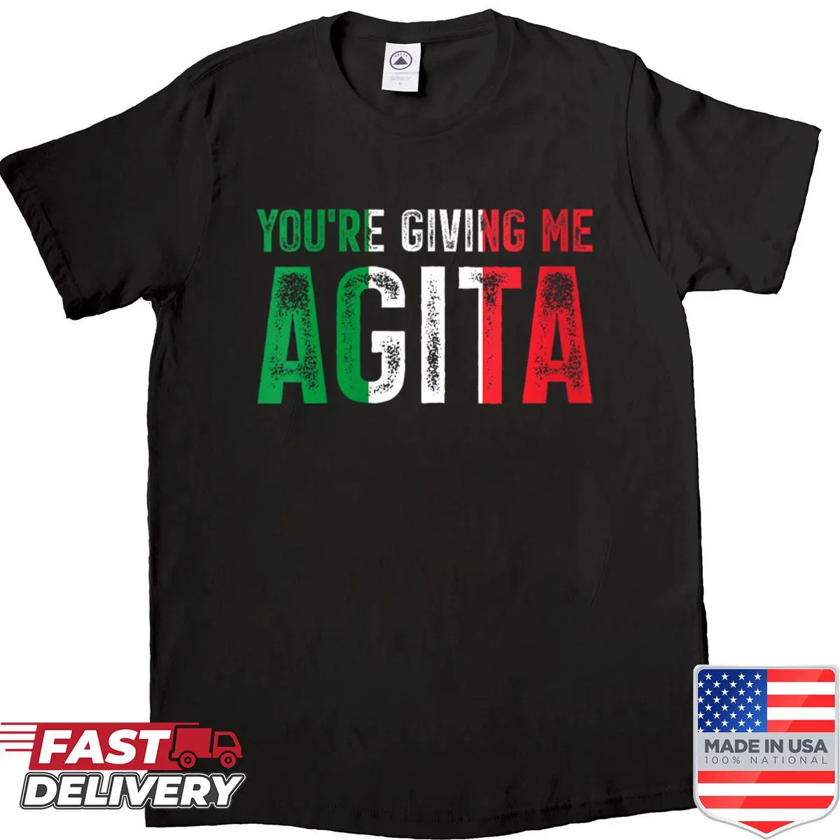 Italian humor shirt with 'You’re Giving Me Agita' text