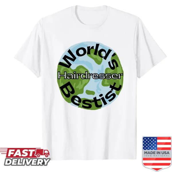 T-shirt with 'World's Bestist Hairdresser' text