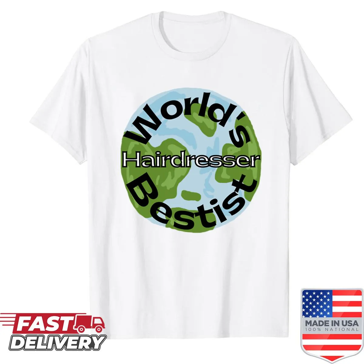T-shirt with 'World's Bestist Hairdresser' text