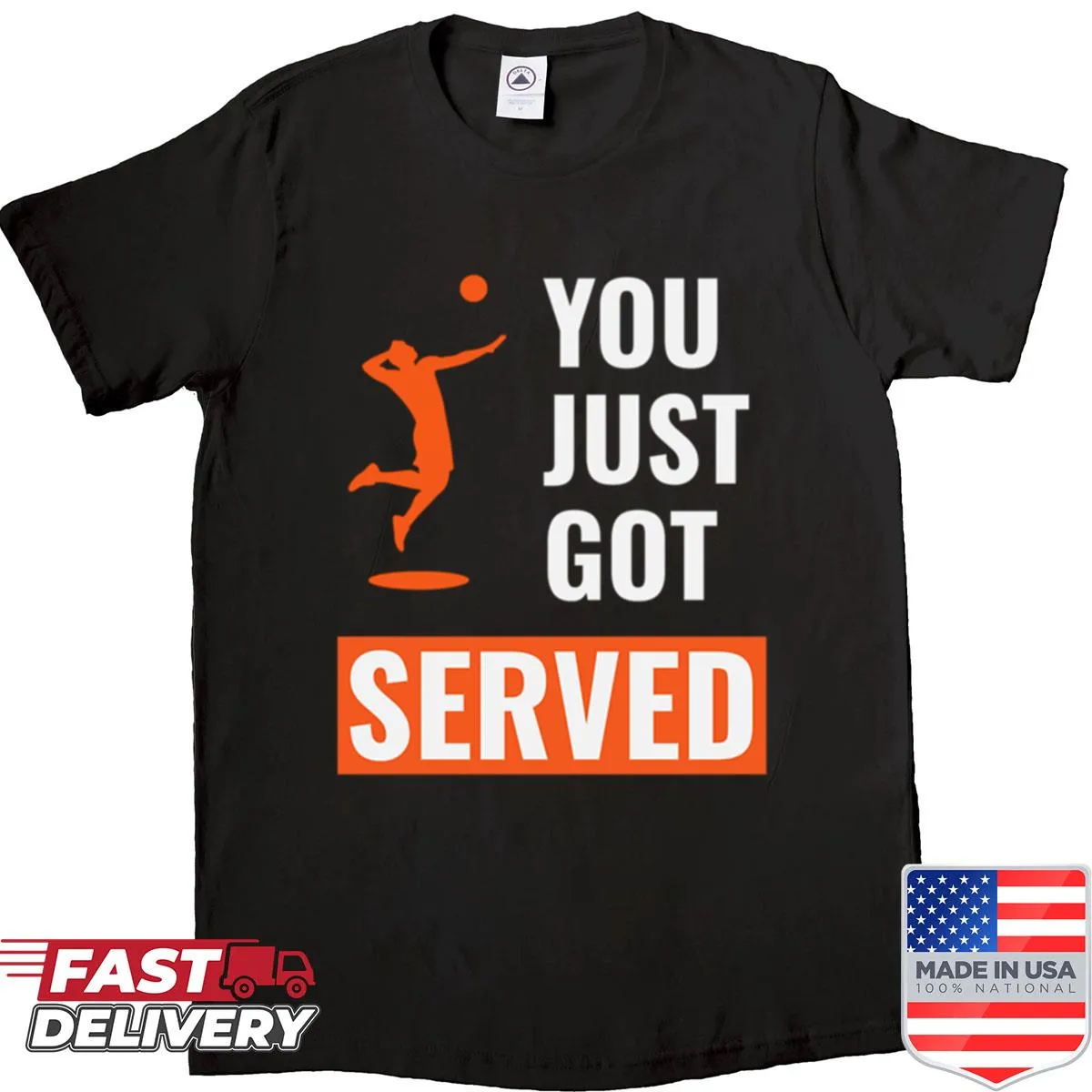 Volleyball shirt with the phrase You Just Got Served.