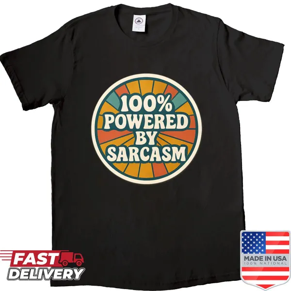 Retro T-shirt with '100 Powered By Sarcasm' text and sunburst design