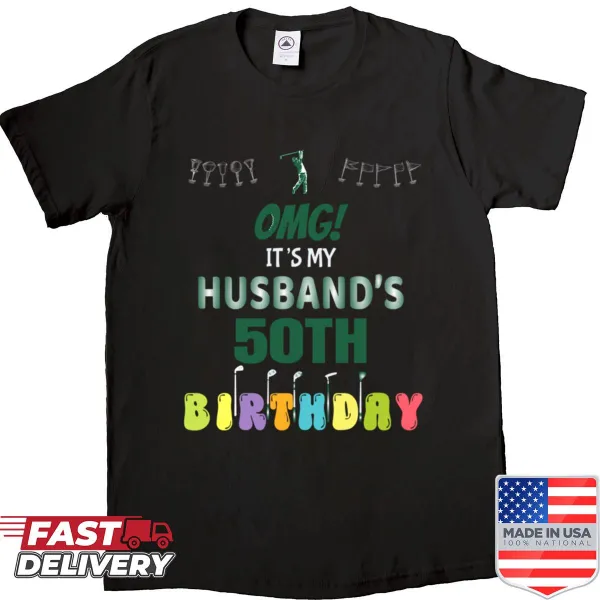 Funny golfer shirt for 50th birthday husband
