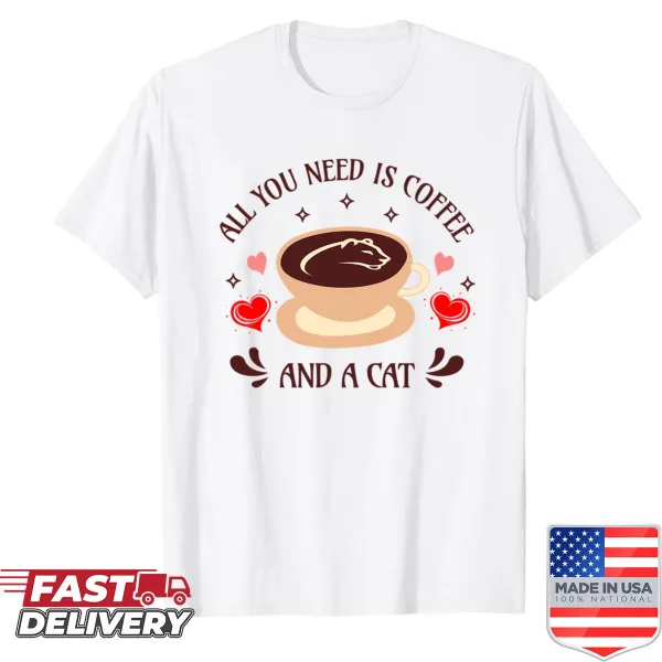 Oversized shirt with text: 'All You Need Is Coffee And A Cat'