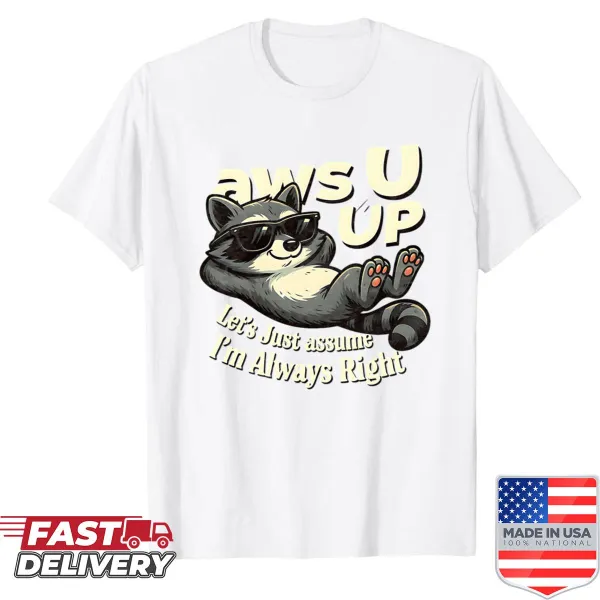 Funny oversized shirt with a raccoon and humorous text for animal lovers