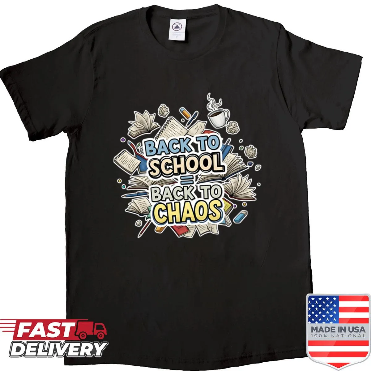 Funny shirt reflecting the chaos of back to school season.