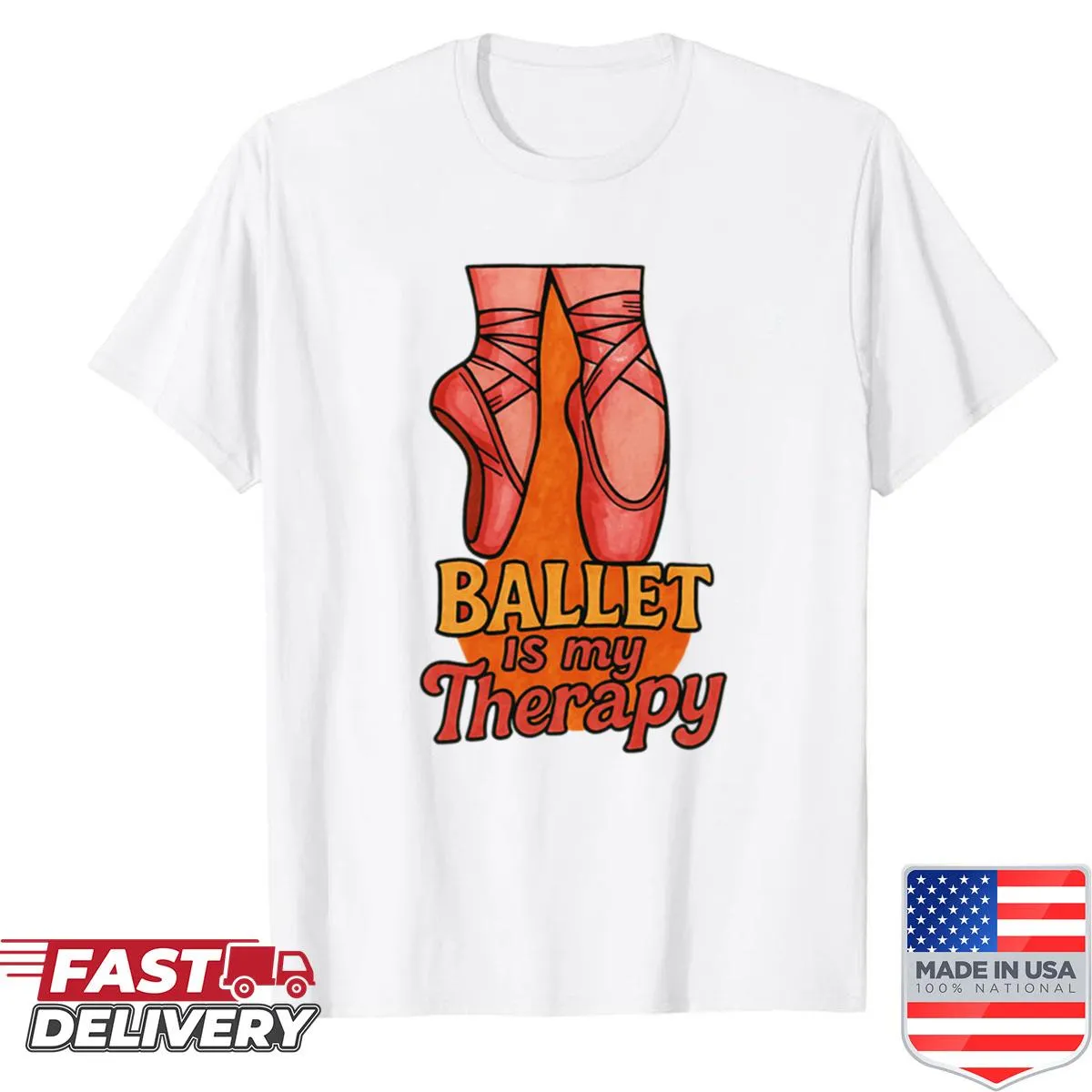 Illustrative dancer shirt with the phrase 'Ballet Is My Therapy'
