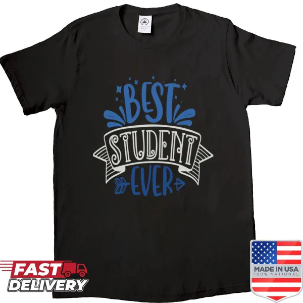Shirt declaring 'Best Student Ever' in a cheerful design